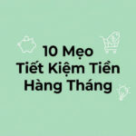 mẹo tiết kiệm tiền mỗi tháng ai cũng áp dụng được