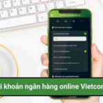 mo tai khoan vietcombank online 10