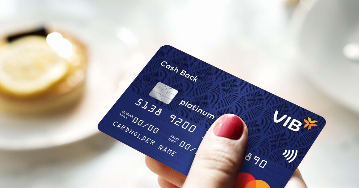 Review thẻ tín dụng VIB Cash Back 2026: Có nên mở? Đánh giá thật từ A-Z 2 Review thẻ tín dụng VIB Cash Back