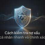 cách kiểm tra nợ xấu